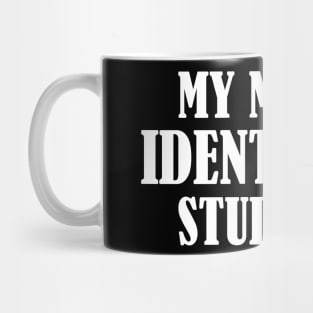 My Mortgage Identifies As A Student Loan Mug